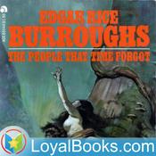 Podcast The People that Time Forgot by Edgar Rice Burroughs