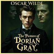 Podcast The Picture of Dorian Gray by Oscar Wilde, Audiobook