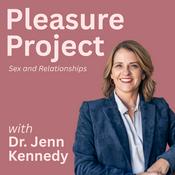Podcast Pleasure Project: Sex and Relationships