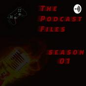 Podcast The Podcast Files