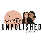 Podcast The Pretty Unpolished Podcast