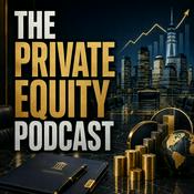 Podcast The Private Equity Podcast: Business Buyouts, Deals, LBOs, M&A, Investing, Portfolio Companies, and Exit Strategies