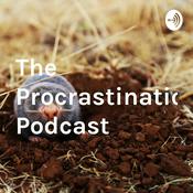 Podcast The Procrastination Podcast