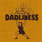 Podcast The Pursuit of Dadliness