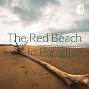 Podcast The Red Beach In Paradise