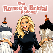 Podcast The Renee's Bridal Podcast