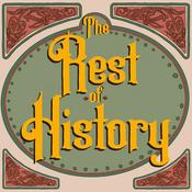 Podcast The Rest of History