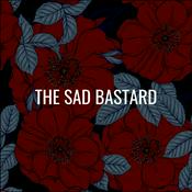 Podcast The Sad Bastard