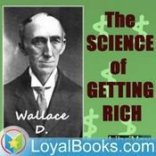 Podcast The Science of Getting Rich by Wallace D. Wattles