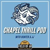 Podcast The Chapel Thrill Pod: A North Carolina Basketball Podcast