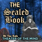 Podcast The Sealed Book - Old Time Radio