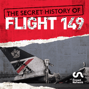 Podcast The Secret History of Flight 149