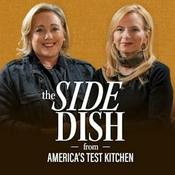 Podcast The Side Dish from America’s Test Kitchen