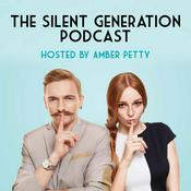 Podcast The SILENT GENERATION by Amber Petty