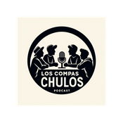 Podcast Los Compas Chulos Podcast