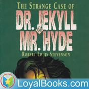 Podcast The Strange Case of Dr. Jekyll And Mr. Hyde by Robert Louis Stevenson