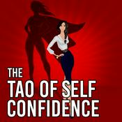 Podcast The Tao of Self-Confidence