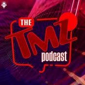 Podcast The TMZ Podcast