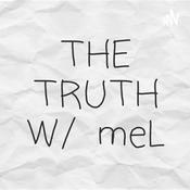 Podcast The Truth w/ meL