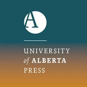Podcast The University of Alberta Press Podcast
