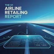 Podcast The V1 Airline Retailing Report