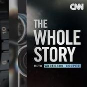 Podcast The Whole Story with Anderson Cooper