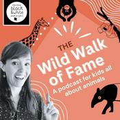 Podcast The Wild Walk of Fame