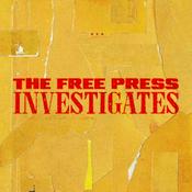 Podcast The Free Press Investigates