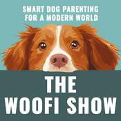 Podcast The Woofi Show - Smart Dog Parenting for a Modern World