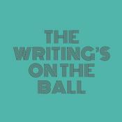Podcast The Writing’s on The Ball