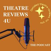 Podcast THEATREREVIEWS4U