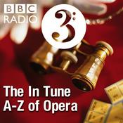 Podcast The In Tune A-Z of Opera