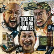 Podcast There Are Too Many Movies