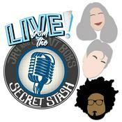 Podcast The Secret Stash LIVE