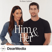 Podcast The Skinny Confidential Him & Her Podcast