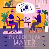 Podcast Thicker Than Water