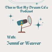 Podcast This Is Not My Dream Life