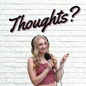 Podcast Thoughts?