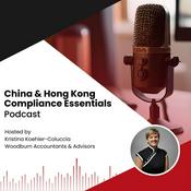 Podcast China & Hong Kong Compliance Essentials