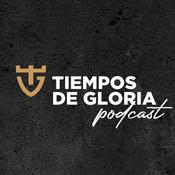 Podcast Tiempos de Gloria's Podcast