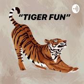 Podcast TIGER FUN