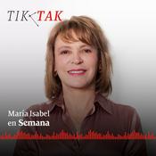 Podcast Tik Tak de Maria Isabel en Semana