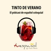 Podcast Tinto de verano. El pódcast de español coloquial