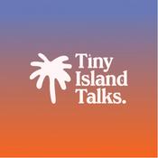 Podcast Tiny Island Talks