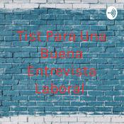 Podcast Tist Para Una Buena Entrevista Laboral