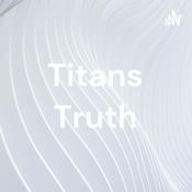 Podcast Titans Truth