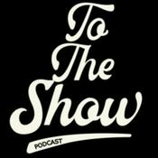 Podcast To The Show Podcast