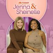 Podcast TODAY with Jenna & Sheinelle