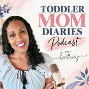 Podcast Toddler Mom Diaries Podcast | Christ-Centered Home, Christian Family, Biblical Motherhood, & Identity in Christ