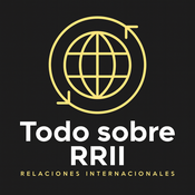 Podcast Todo sobre Relaciones Internacionales